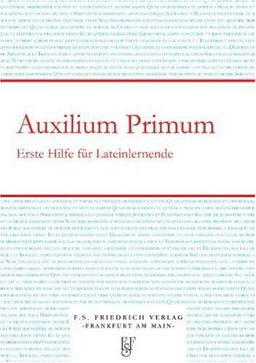 Auxilium Primum - Erste Hilfe für Lateinlernende