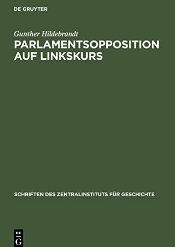 Parlamentsopposition auf Linkskurs: Die kleinbürgerlich-demokratische Fraktion Donnersberg in der Frankfurter Nationalversammlung 1848/49