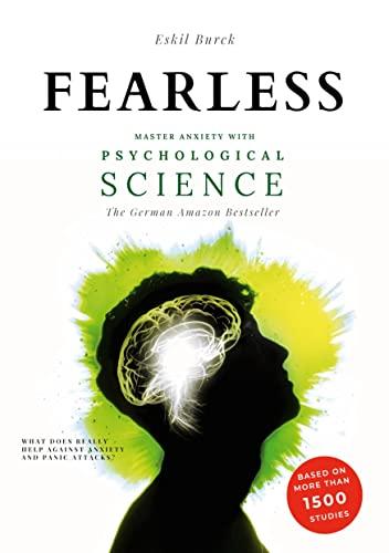 Fearless: Master Anxiety with Science - (without Medication!) | Social Anxiety, Agoraphobia, Panic Attacks, Generalized Anxiety, PTSD, ...