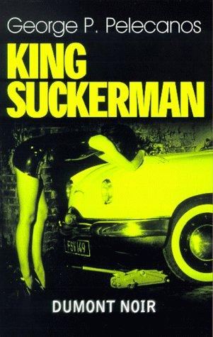 DuMont Noir, Nr.16, King Suckerman