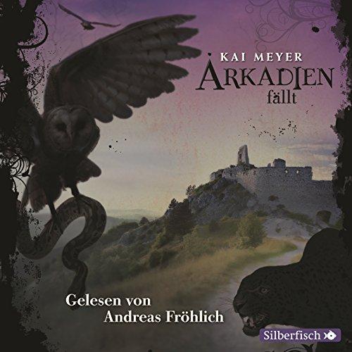 Arkadien fällt: 8 CDs (Arkadien-Reihe, Band 3)