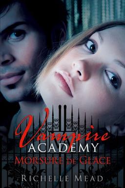 Vampire academy. Vol. 2. Morsure de glace