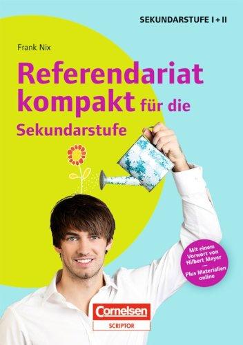 Referendariat kompakt für die Sekundarstufe I und II: Buch mit Kopiervorlagen über Webcode