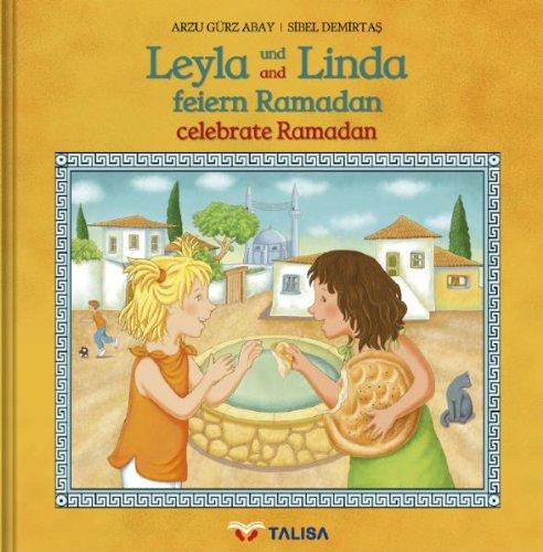 Leyla und Linda feiern Ramadan (D/E): Leyla and Linda celebrate Ramadan