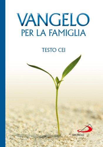 Vangelo per la famiglia. Testo CEI