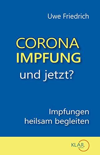 Corona-Impfung – und jetzt?: Impfungen heilsam begleiten