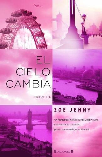 Cambia el cielo (Ediciones B)