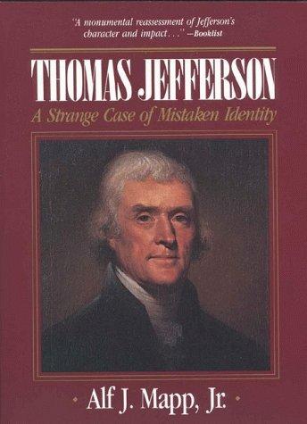 Thomas Jefferson a Strange Case of Mistaken Identity