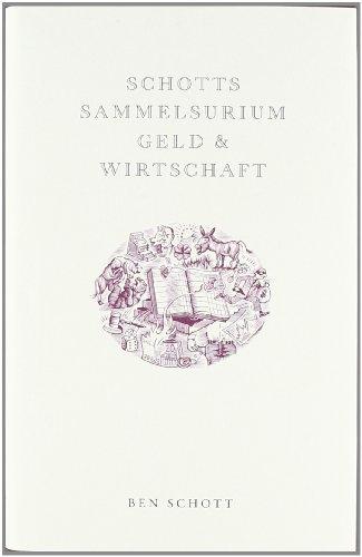 Schotts Sammelsurium Geld & Wirtschaft