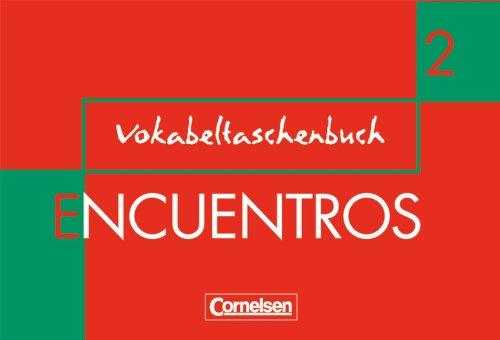 Encuentros - 3. Fremdsprache - Bisherige Ausgabe: Band 2 - Vokabeltaschenbuch: Método de Espanol