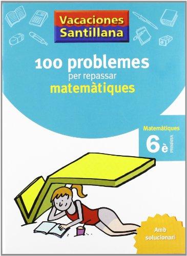 Vacaciones Santillana, matemàtiques, 6 Educació Primària