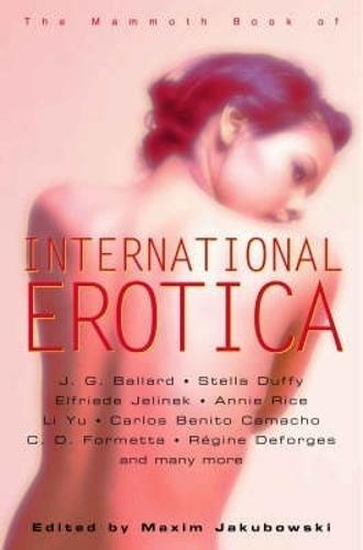 The Mammoth Book of International Erotica (Mammoth Books)