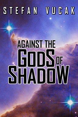 Against the Gods of Shadow (Shadow Gods Saga, Band 2)