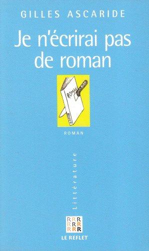 Je n'écrirai pas de roman