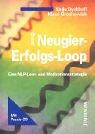 Der Neugier-Erfolgs-Loop: Erfolgreiche Selbstmotivation. Eine NLP Lern- und Motivationsstrategie