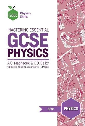 Mastering Essential GCSE Physics: Isaac Physics Skills