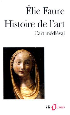 Histoire de l'art. Vol. 2. L'art médiéval