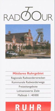 Mittleres Ruhrgebiet 1 : 40 000. Radtour