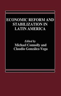 Economic Reform and Stabilization in Latin America