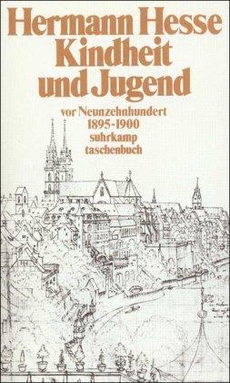 Kindheit und Jugend vor Neunzehnhundert: Zweiter Band. Hermann Hesse in Briefen und Lebenszeugnissen. 1895-1900: BD 2 (suhrkamp taschenbuch)