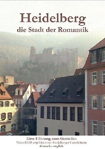 Heidelberg - Die Stadt der Romantik