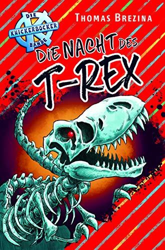 Die Nacht des T-Rex (Die Knickerbocker-Bande)