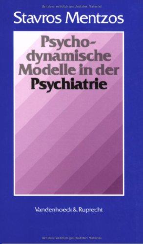 Psychodynamische Modelle in der Psychiatrie