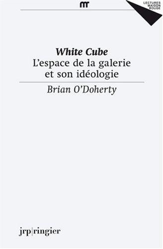 White Cube: Brian O'Doherty