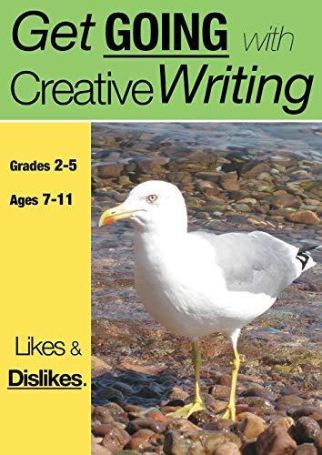 Likes And Dislikes: Get Going With Creative Writing (US English Edition) Grades 2-5