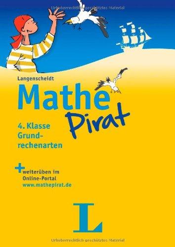 Mathepirat 4. Klasse Grundrechenarten - Buch und Lösungsheft