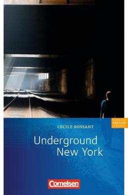 Cornelsen English Library - Fiction: 8. Schuljahr, Stufe 2 - Underground New York: Lektüre zu "English G 21". Mit Aufgaben und Activities: Lektüre zu ... Stufe 3. Lektüre zu EG 21 A 4 + B 4 + D 4