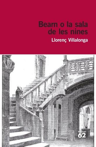 Bearn o la sala de les nines (Educació 62, Band 107)