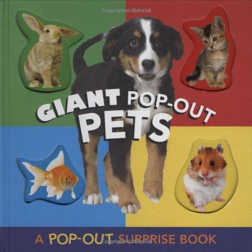 Giant Pop-Out Pets: A Pop-Out Surprise Book