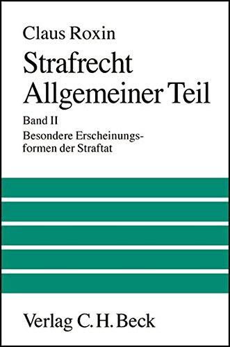 Strafrecht, Allgemeiner Teil. Bd. 2: Besondere Erscheinungsformen der Straftat