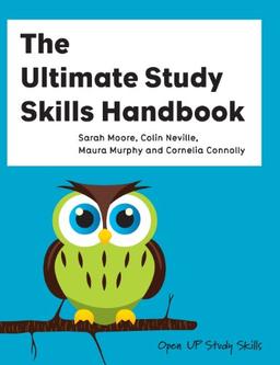 The Ultimate Study Skills Handbook (Open Up Study Skills)