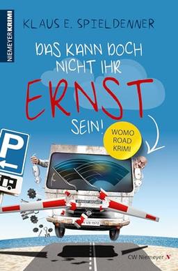 Das kann doch nicht Ihr Ernst sein!: WOMO-Road-Krimi