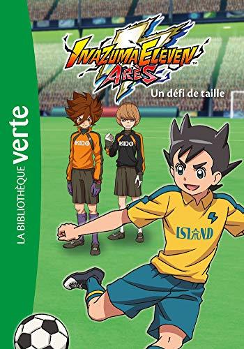 Inazuma eleven Arès. Vol. 4. Un défi de taille