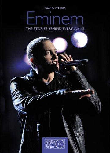 Eminem: The Stories Behind Every Song (Stories Behind the Songs)