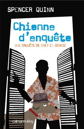 Chienne d'enquête : une enquête de Chet et Bernie