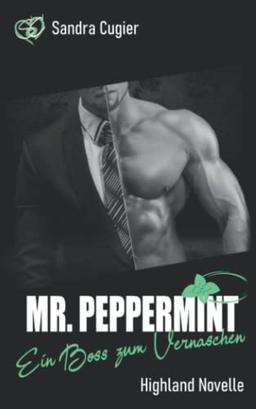 MR. PEPPERMINT: Ein Boss zum Vernaschen (MR. BOSS Reihe)