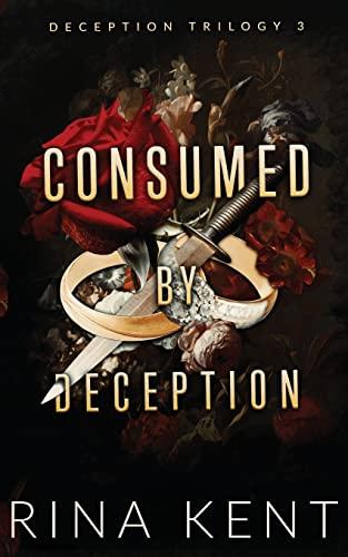 Consumed by Deception: Special Edition Print (Deception Trilogy Special Edition, Band 3)