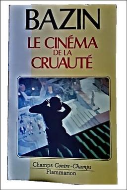 Le Cinéma de la cruauté