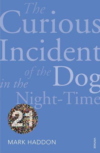 The Curious Incident of the Dog in the Night-time: Vintage 21 Edition (Vintage 21st Anniv Editions)