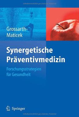 Synergetische Präventivmedizin: Strategien für Gesundheit