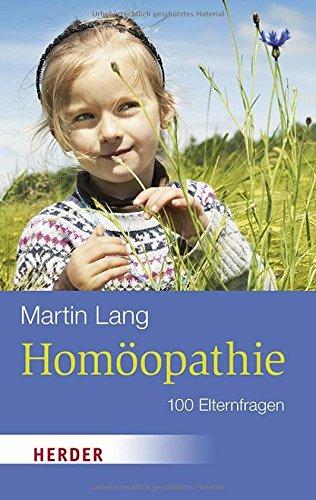 Homöopathie: 100 Elternfragen (HERDER spektrum)