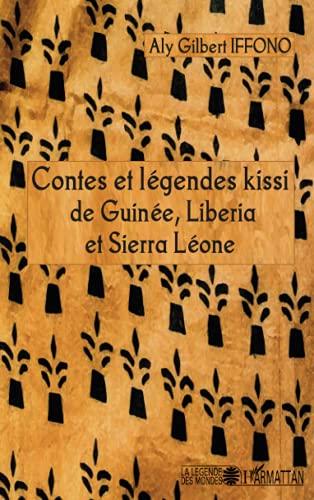 Contes et légendes kissi de Guinée, Liberia et Sierra Leone