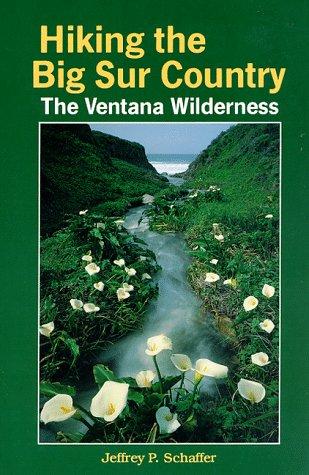 Hiking the Big Sur Country: The Ventana Wilderness