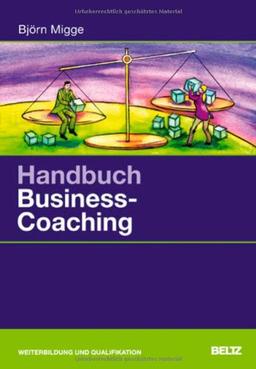 Handbuch Business-Coaching (Beltz Weiterbildung)