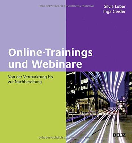 Online-Trainings und Webinare: Von der Vermarktung bis zur Nachbereitung