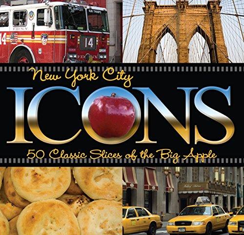 New York City Icons: 50 Classic Slices Of The Big Apple (Icons (Globe Pequot))